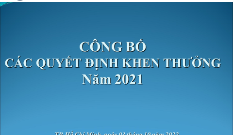 Công bố các Quyết định khen thưởng năm 2021