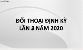 ĐỐI THOẠI ĐỊNH KỲ LẦN 3 NĂM 2020