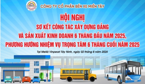 SUMMARY OF PARTY BUILDING AND BUSINESS PRODUCTION ACTIVITIES FOR THE FIRST 6 MONTHS OF 2025, AND KEY TASKS AND ORIENTATIONS FOR THE LAST 6 MONTHS OF 2025