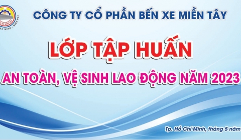 TẬP HUẤN AN TOÀN VỆ SINH LAO ĐỘNG NĂM 2023